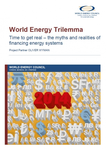 World Energy Trilemma 2014: Time to get real - the myths and realities of financing energy systems