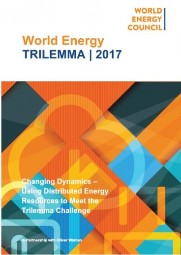 World Energy Trilemma 2017 : Changing Dynamics – Using Distributed Energy Resources to Meet the Trilemma Challenge