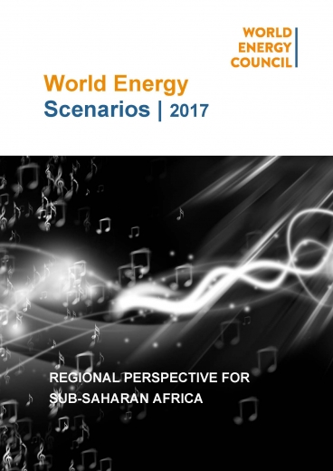 World Energy Scenarios 2017 | Regional Perspective for Sub-Saharan Africa