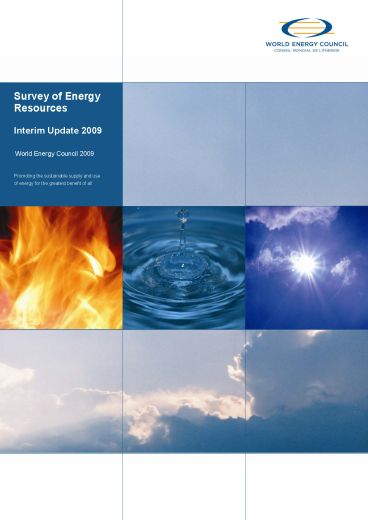 World Energy Resources 2009 - Interim update
