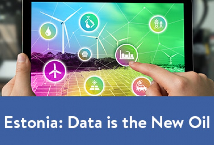 Estonia: Data is the New Oil - News & Views