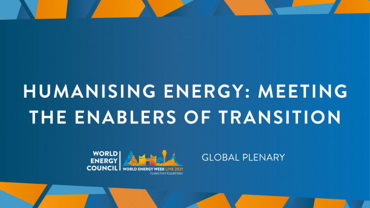 Humanising Energy: Meeting the enablers of the transition (Global plenary)