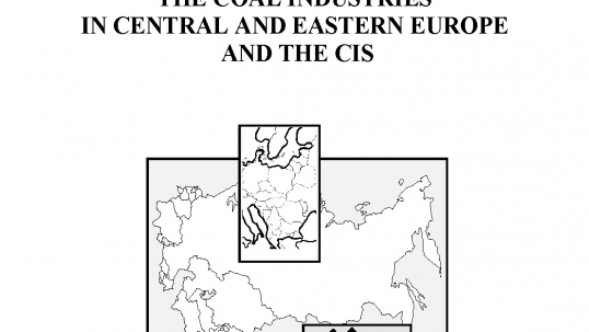 Restructuring and privatizing the Coal Industries in Central and Eastern Europe and the CIS