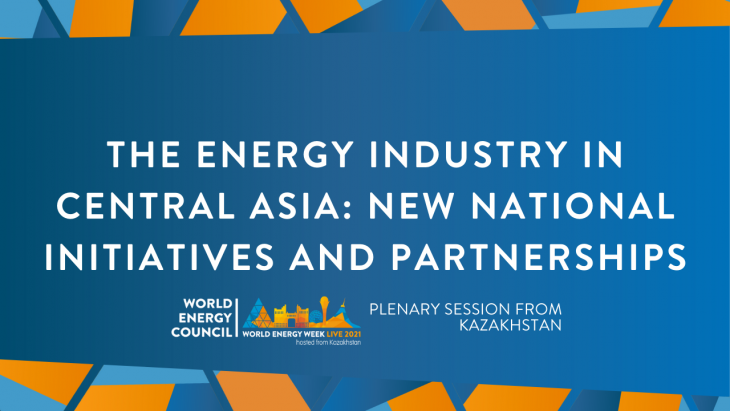 The energy industry in Central Asia: new national initiatives and partnerships (Plenary session from Kazakhstan)